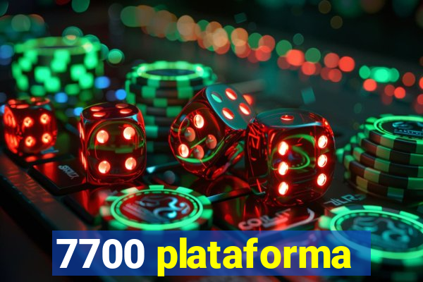7700 plataforma